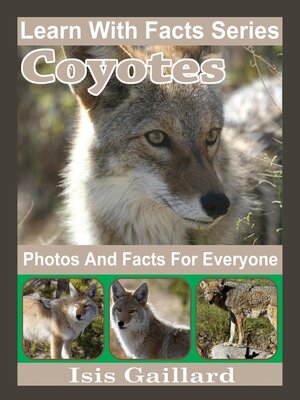 cover image of Coyotes Photos and Facts for Everyone